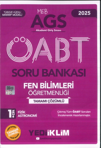 2025 MEB AGS ÖABT Fen Bilimleri Öğretmenliği Tamamı Çözümlü Soru Bankası 1. CİLT ( FİZİK - ASTRONOMİ) Yediiklim Yayınları Fotokopi GO - Tüm Sınavlarda Daha İleriye