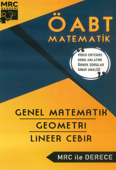 ÖABT İLKÖĞRETİM MATEMATİK GENEL MATEMATİK- GEOMETRİ- LİNEER CEBİR MRC İLE DERECE Fotokopi GO - Tüm Sınavlarda Daha İleriye