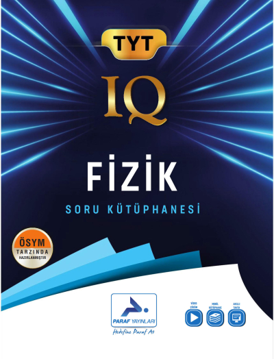 TYT Fizik IQ Soru Kütüphanesi PRF Paraf Yayınları Fotokopi GO - Tüm Sınavlarda Daha İleriye
