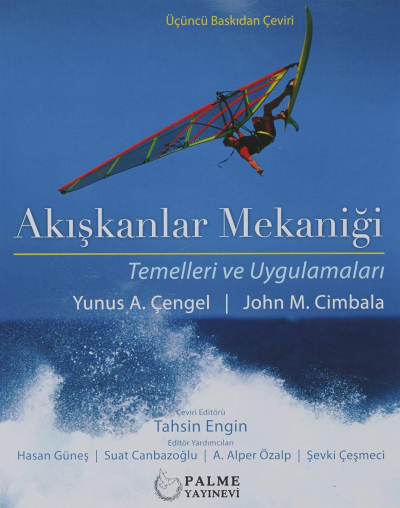 PALME YAYINEVİ AKIŞKANLAR MEKANİĞİ (TEMELLERİ VE UYGULAMALARI) Yunus Çengel Fotokopi GO - Tüm Sınavlarda Daha İleriye