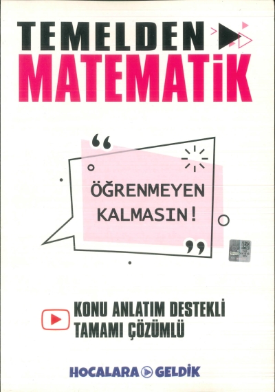 Temelden Matematik Öğrenmeyen Kalmasın Hocalara Geldik Fotokopi GO - Tüm Sınavlarda Daha İleriye