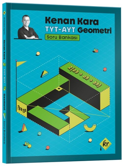 Kenan Kara İle TYT-AYT Geometri Soru Bankası KR Akademi Yayınları Fotokopi GO - Tüm Sınavlarda Daha İleriye