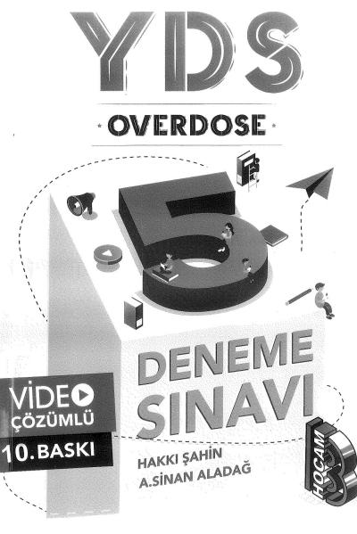 OVERDOSE YDS 5 DENEME SINAVI Fotokopi GO - Tüm Sınavlarda Daha İleriye