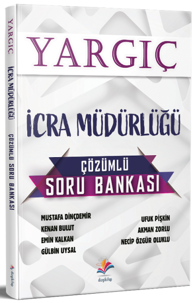 YARGIÇ İCRA MÜDÜRLÜĞÜ ÇÖZÜMLÜ SORU BANKASI Fotokopi GO - Tüm Sınavlarda Daha İleriye