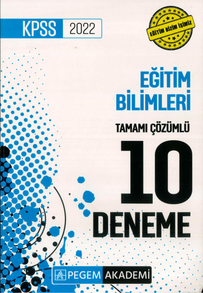 EĞİTİM BİLİMLERİ 10'LU PAKET DENEME ÇÖZÜMLÜ Fotokopi GO - Tüm Sınavlarda Daha İleriye