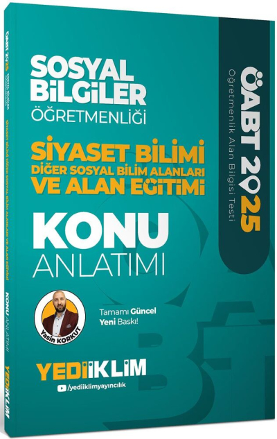 2025 ÖABT Sosyal Bilgiler Öğretmenliği Siyaset Bilimi Diğer Sosyal Bilim Alanları ve Alan Eğitimi Konu Anlatımı Yediiklim Yayınlar Fotokopi GO - Tüm Sınavlarda Daha İleriye