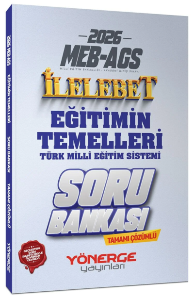 2026 MEB-AGS Eğitimin Temelleri ve Türk Milli Eğitim Sistemi İlelebet Soru Bankası Çözümlü Yönerge Yayınları Fotokopi GO - Tüm Sınavlarda Daha İleriye