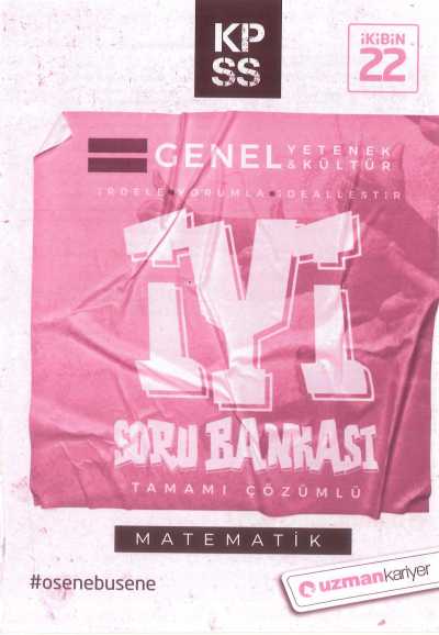 GY GK MATEMATİK İYİ ÇÖZÜMLÜ SORU BANKASI Fotokopi GO - Tüm Sınavlarda Daha İleriye