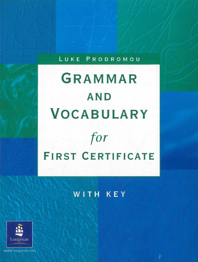 Grammar and Vocabulary for First Certificate With Key Fotokopi GO - Tüm Sınavlarda Daha İleriye