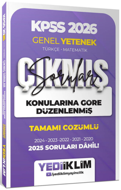 2026 KPSS Genel Yetenek Konularına Göre Düzenlenmiş Tamamı Çözümlü Çıkmış Sorular (2020-2025) Yediiklim Yayınları