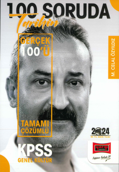 100 SORUDA TARİHİN GERÇEK YÜZÜ TAMAMI ÇÖZÜMLÜ Fotokopi GO - Tüm Sınavlarda Daha İleriye