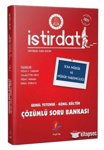 İSTİRDAT İCRA MÜDÜR VE MÜDÜR YARDIMCILIĞI GY-GK ÇÖZÜMLÜ SORU BANKASI Fotokopi GO - Tüm Sınavlarda Daha İleriye