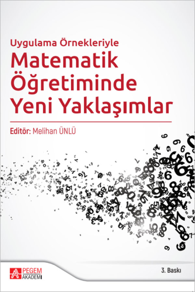 Uygulama Örnekleriyle Matematik Öğretiminde Yeni Yaklaşımlar Pegem Yayınları Fotokopi GO - Tüm Sınavlarda Daha İleriye