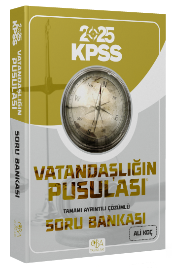 2025 KPSS Vatandaşlığın Pusulası Soru Bankası Çözümlü CBA Akademi Fotokopi GO - Tüm Sınavlarda Daha İleriye