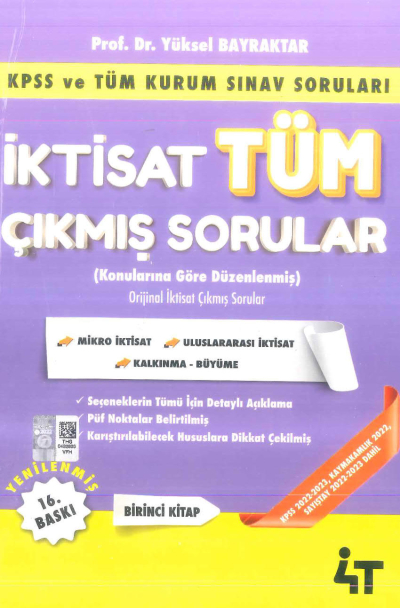 İktisat Tüm Çıkmış Sorular 1. Kitap 4T Yayınevi Yüksel Bayraktar Fotokopi GO - Tüm Sınavlarda Daha İleriye