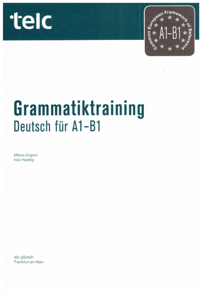 Grammatiktraining Deutsch für A1-B1 Fotokopi GO - Tüm Sınavlarda Daha İleriye
