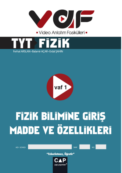 TYT Fizik Video Anlatım Fasikülleri Vaf Yayınları Fotokopi GO - Tüm Sınavlarda Daha İleriye