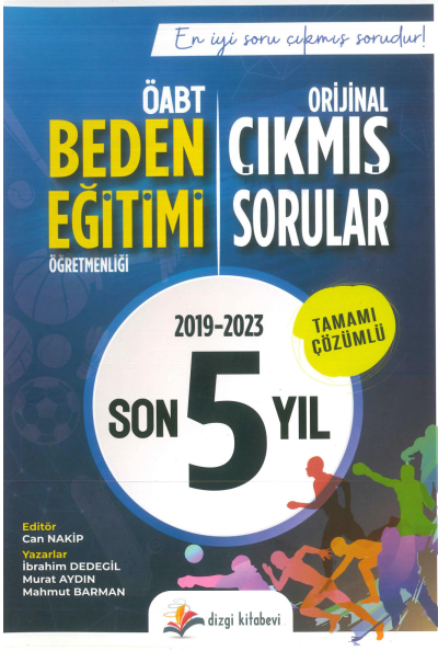 BEDEN EĞİTİMİ ORJİNAL ÇIKMIŞ SORULAR 2019-2023 TAMAMI ÇÖZÜMLÜ Fotokopi GO - Tüm Sınavlarda Daha İleriye