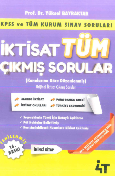 İktisat Tüm Çıkmış Sorular 2. Kitap 4T Yayınevi Yüksel Bayraktar Fotokopi GO - Tüm Sınavlarda Daha İleriye