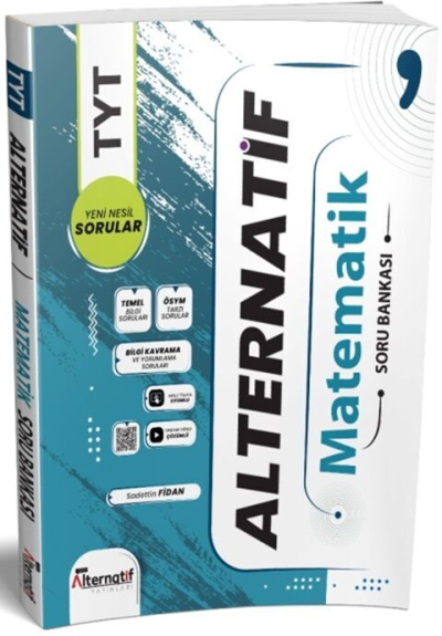 Alternatif Yayınları TYT Matematik Alternatif Soru Bankası Fotokopi GO - Tüm Sınavlarda Daha İleriye