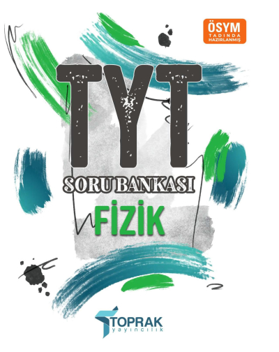 TYT Fizik Soru Bankası Toprak Yayıncılık Fotokopi GO - Tüm Sınavlarda Daha İleriye