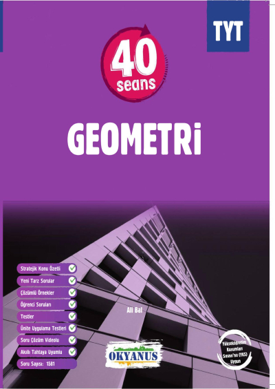 TYT Geometri 40 Seans Konu Anlatım Okyanus Yayınları Fotokopi GO - Tüm Sınavlarda Daha İleriye