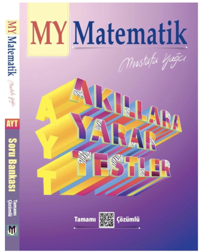 Mustafa Yağcı AYT Akıllara Yarar Testler Tamamı Çözümlü Matematik Soru Bankası Fotokopi GO - Tüm Sınavlarda Daha İleriye