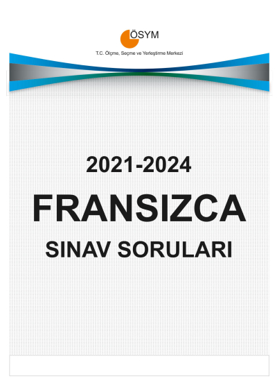 YDT FRANSIZCA ÇIKMIŞ SINAV SORULARI (2021-2024) Fotokopi GO - Tüm Sınavlarda Daha İleriye
