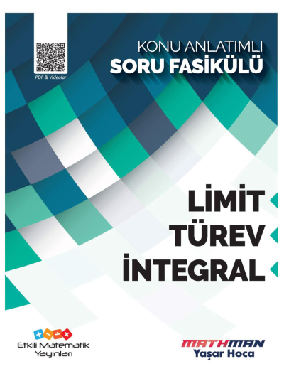 Etkili Matematik Limit-Türev-İntegral Konu Anlatımlı Soru Fasikülü Fotokopi GO - Tüm Sınavlarda Daha İleriye