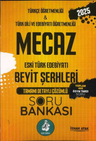 Mecaz Eski Türk Edebiyatı Beyit Şerhleri 444 Tamamı Çözümlü Soru Bankası Atak Yayınları Fotokopi GO - Tüm Sınavlarda Daha İleriye