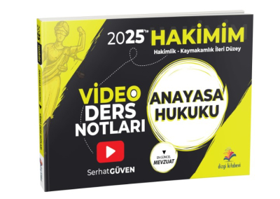 Dizgi Kitap 2025'te Hakimim Anayasa Hukuku Video Ders Notları - Serhat Güven Fotokopi GO - Tüm Sınavlarda Daha İleriye