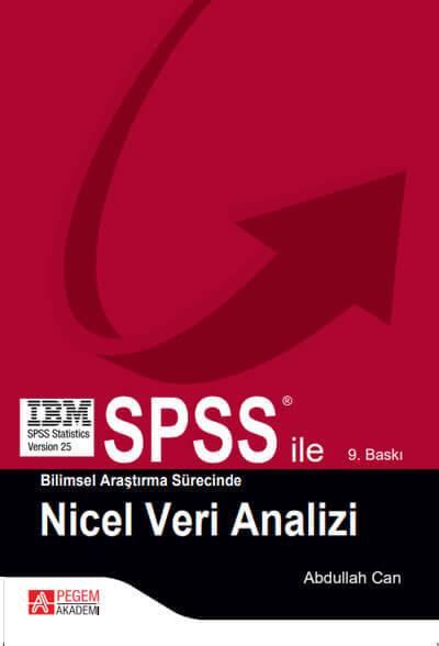 SPSS ile Bilimsel Araştırma Sürecinde Nicel Veri Analizi Pegem Yayınları Fotokopi GO - Tüm Sınavlarda Daha İleriye