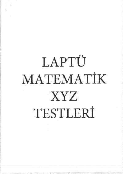 Laptü Matematik XYZ Testleri Fotokopi GO - Tüm Sınavlarda Daha İleriye