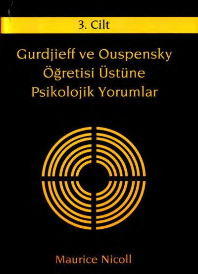Gurdjieff ve Ouspensky Öğretisi Üstüne Psikolojik Yorumlar 3. Cilt Fotokopi GO - Tüm Sınavlarda Daha İleriye