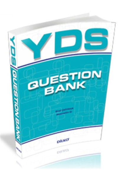 Dilko Yayıncılık YDS Question Bank Fotokopi GO - Tüm Sınavlarda Daha İleriye