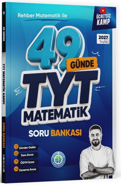 2027 49 Günde TYT Matematik Soru Bankası Rehber Matematik Fotokopi GO - Tüm Sınavlarda Daha İleriye