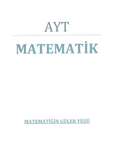 Matematiğin Güler Yüzü AYT Video Ders Notları Fotokopi GO - Tüm Sınavlarda Daha İleriye