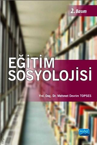 Eğitim Sosyolojisi Nobel Yayınları Fotokopi GO - Tüm Sınavlarda Daha İleriye