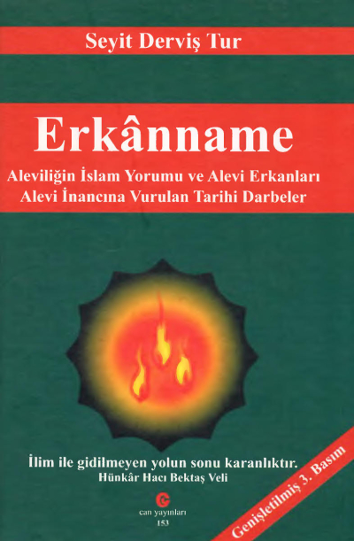 Erkanname : Aleviliğin İslam Yorumu ve Alevi Erkanları - Alevi İnancına Vurulan Tarihi Darbeler Can Yayınları (Ali Adil Atalay) Fotokopi GO - Tüm Sınavlarda Daha İleriye