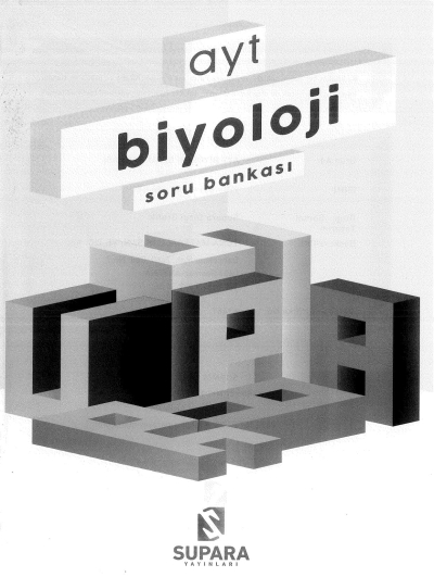 AYT BİYOLOJİ SORU BANKASI Fotokopi GO - Tüm Sınavlarda Daha İleriye