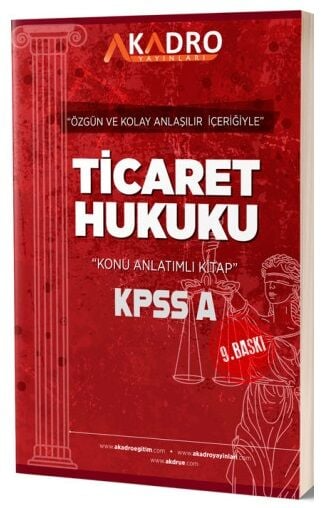 A Kadro Yayınları KPSS A Grubu Ticaret Hukuku Konu Anlatımlı Fotokopi GO - Tüm Sınavlarda Daha İleriye