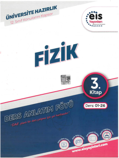 YKS - Mavi Set - DAF - Fizik - 3. Kitap Eis Yayınları Ders:01-26 12. Sınıf Konularını Kapsar Fotokopi GO - Tüm Sınavlarda Daha İleriye