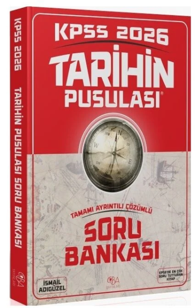 2026 KPSS Tarihin Pusulası Soru Bankası Çözümlü İsmail Adıgüzel CBA Yayınları Fotokopi GO - Tüm Sınavlarda Daha İleriye