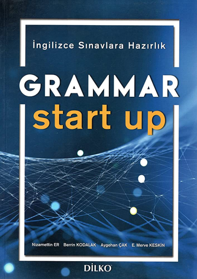 GRAMMAR START UP Fotokopi GO - Tüm Sınavlarda Daha İleriye