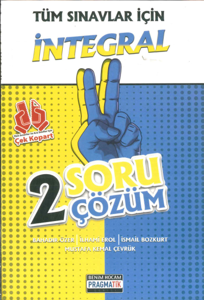 İNTEGRAL 2 SORU 2 ÇÖZÜM FASİKÜL Fotokopi GO - Tüm Sınavlarda Daha İleriye