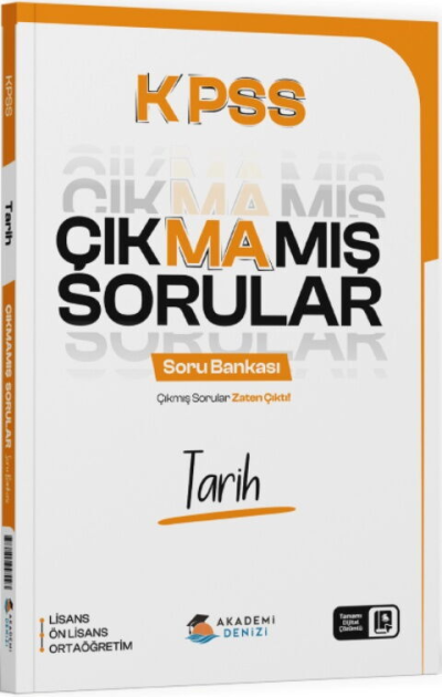 KPSS Tarih Çıkmamış Sorular Soru Bankası Akademi Denizi Fotokopi GO - Tüm Sınavlarda Daha İleriye