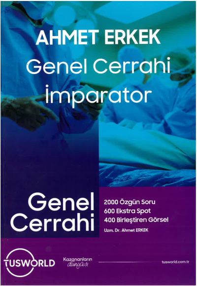 Genel Cerrahi İmparator Ahmet Erkek TUSWORLD Fotokopi GO - Tüm Sınavlarda Daha İleriye