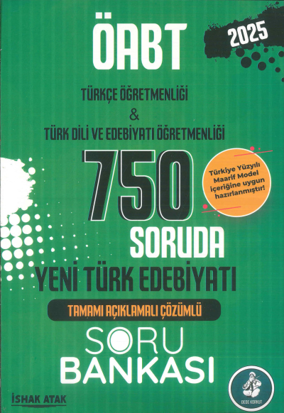 2025 ÖABT Türkçe-Türk Dili Edebiyatı Yeni Türk Edebiyatı 750 Soruda Soru Bankası Çözümlü Atak Yayınları Fotokopi GO - Tüm Sınavlarda Daha İleriye