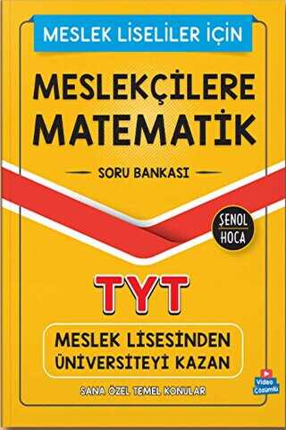 Meslekçilere Matematik TYT Soru Bankası Şenol Hoca Yayınları Fotokopi GO - Tüm Sınavlarda Daha İleriye
