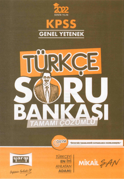 TÜRKÇE ÇÖZÜMLÜ SORU BANKASI MİKAİL ŞAN Fotokopi GO - Tüm Sınavlarda Daha İleriye